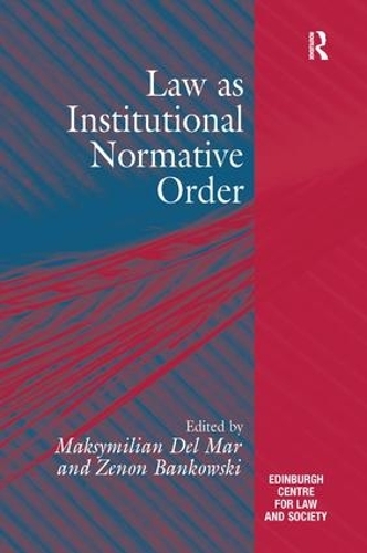 Паперова книга «Law as Institutional Normative Order», автор Максиміліан Дель Мар - фото №1