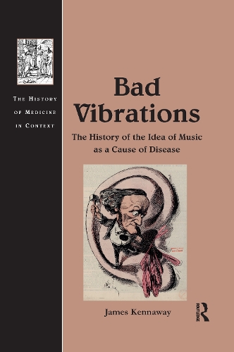 Бумажная книга «Bad Vibrations: The History of the Idea of Music as a Cause of Disease», автор Джеймс Кеннавей - фото №1