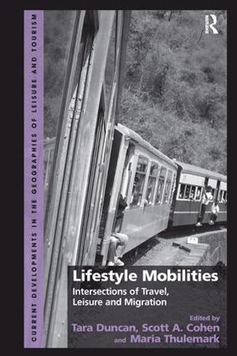 Бумажная книга «Lifestyle Mobilities: Intersections of Travel, Leisure and Migration» - фото №1