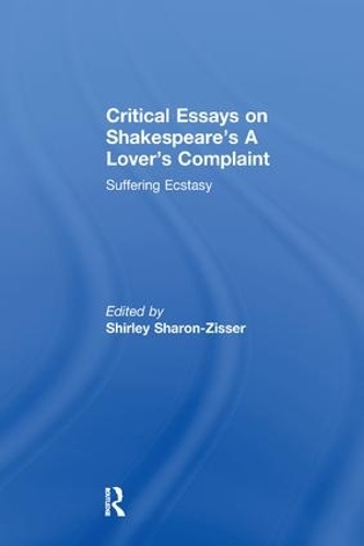 Бумажная книга «Critical Essays on Shakespeare's A Lover's Complaint: Suffering Ecstasy» - фото №1