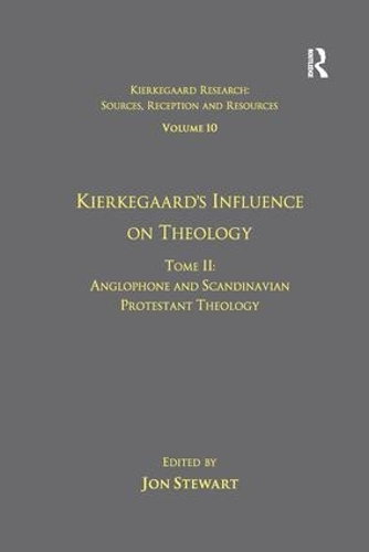 Бумажная книга «Volume 10, Tome II: Kierkegaard's Influence on Theology: Anglophone and Scandinavian Protestant Theology» - фото №1