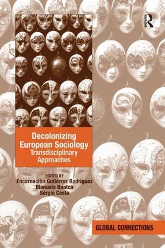 [object Object] «Decolonizing European Sociology: Transdisciplinary Approaches», авторів Енкарнасьон Гутьєррес Родрігес, Мануела Боатке, Серхіо Коста - фото №1