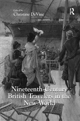Паперова книга «Nineteenth-Century British Travelers in the New World» - фото №1