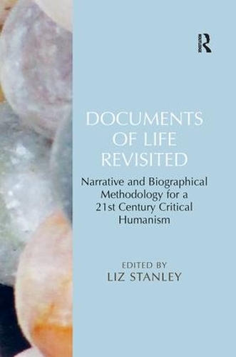 Паперова книга «Documents of Life Revisited: Narrative and Biographical Methodology for a 21st Century Critical Humanism» - фото №1