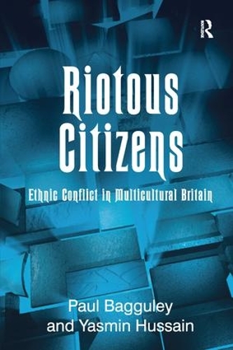 Бумажная книга «Riotous Citizens: Ethnic Conflict in Multicultural Britain», авторов Пол Баггули, Ясмин Хусейн - фото №1