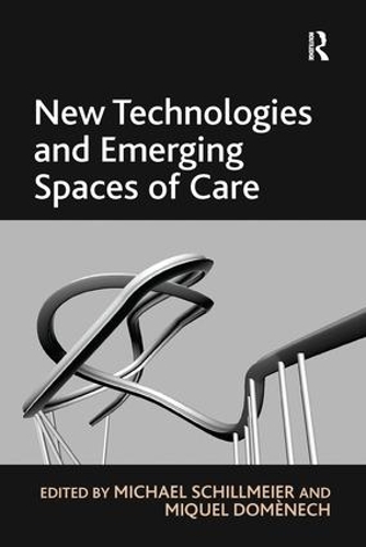 Бумажная книга «New Technologies and Emerging Spaces of Care», автор Микель Доменек - фото №1