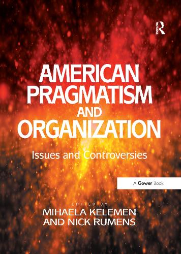 Паперова книга «American Pragmatism and Organization: Issues and Controversies», автор Нік Руменс - фото №1