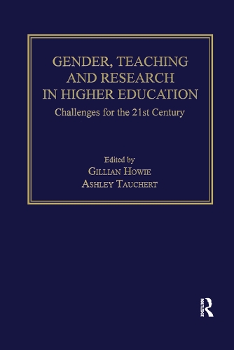 Бумажная книга «Gender, Teaching and Research in Higher Education: Challenges for the 21st Century», авторов Эшли Таухерт, Джиллиан Хоуи - фото №1