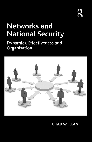 Бумажная книга «Networks and National Security: Dynamics, Effectiveness and Organisation», автор Чад Уилан - фото №1