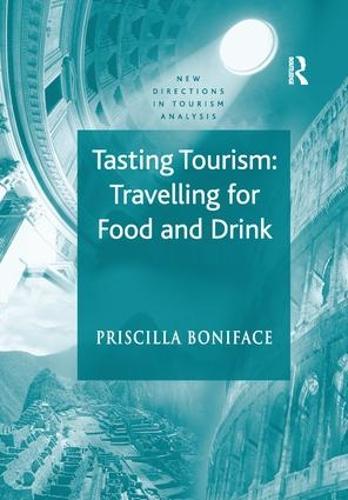 Паперова книга «Tasting Tourism: Travelling for Food and Drink», автор Прісцилла Боніфас - фото №1