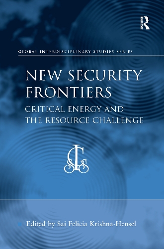 Паперова книга «New Security Frontiers: Critical Energy and the Resource Challenge» - фото №1