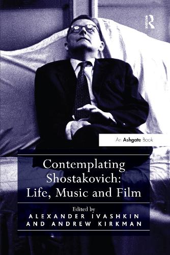 Бумажная книга «Contemplating Shostakovich: Life, Music and Film», автор Эндрю Киркман - фото №1