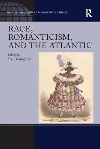 Бумажная книга «Race, Romanticism, and the Atlantic» - фото №1