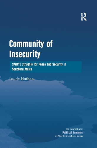 Бумажная книга «Community of Insecurity: SADC's Struggle for Peace and Security in Southern Africa», автор Лори Натан - фото №1