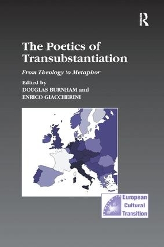 Бумажная книга «The Poetics of Transubstantiation: From Theology to Metaphor», автор Дуглас Бернэм - фото №1