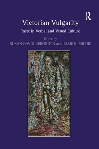Бумажная книга «Victorian Vulgarity: Taste in Verbal and Visual Culture» - фото №1