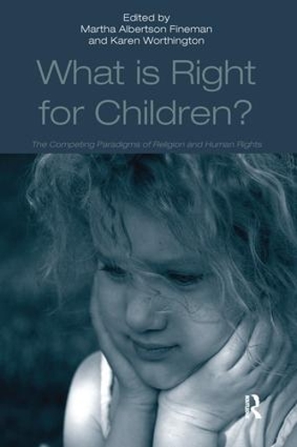 Бумажная книга «What Is Right for Children?: The Competing Paradigms of Religion and Human Rights», автор Карен Уортингтон - фото №1