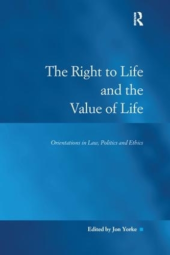 Бумажная книга «The Right to Life and the Value of Life: Orientations in Law, Politics and Ethics» - фото №1