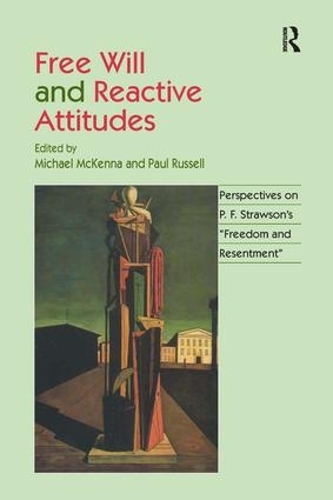 Бумажная книга «Free Will and Reactive Attitudes: Perspectives on P.F. Strawson's 'Freedom and Resentment'» - фото №1