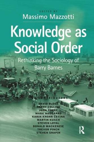 Паперова книга «Knowledge as Social Order: Rethinking the Sociology of Barry Barnes» - фото №1
