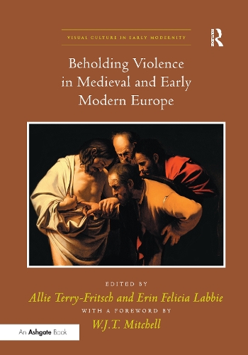 Паперова книга «Beholding Violence in Medieval and Early Modern Europe» - фото №1