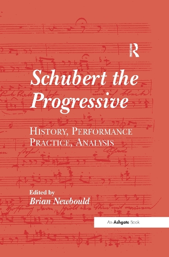 Бумажная книга «Schubert the Progressive: History, Performance Practice, Analysis» - фото №1