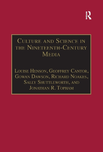 Бумажная книга «Culture and Science in the Nineteenth-Century Media», авторов Гоуэн Доусон, Джонатан Р. Топхэм, Луиза Хенсон, Ричард Ноакс - фото №1