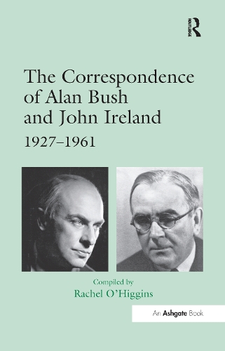Паперова книга «The Correspondence of Alan Bush and John Ireland: 1927–1961» - фото №1