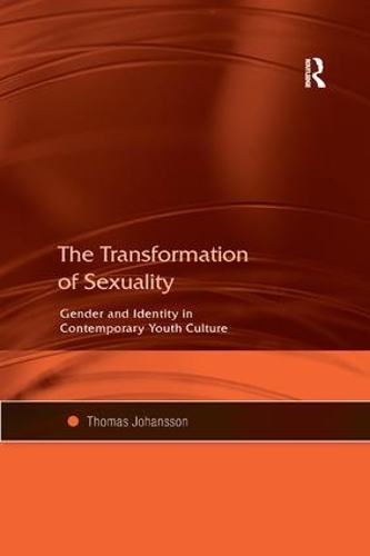 Бумажная книга «The Transformation of Sexuality: Gender and Identity in Contemporary Youth Culture», автор Томас Йоханссон - фото №1
