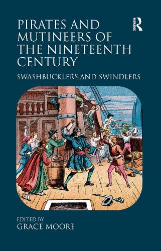 Бумажная книга «Pirates and Mutineers of the Nineteenth Century: Swashbucklers and Swindlers» - фото №1