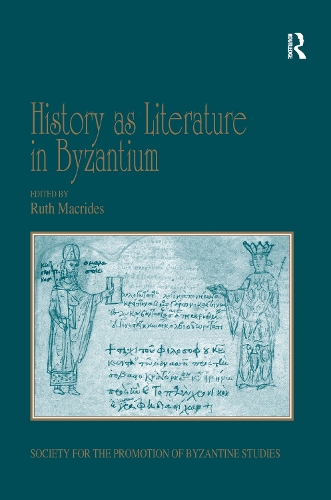 Паперова книга «History as Literature in Byzantium: Papers from the Fortieth Spring Symposium of Byzantine Studies, University of Birmingham, April 2007» - фото №1