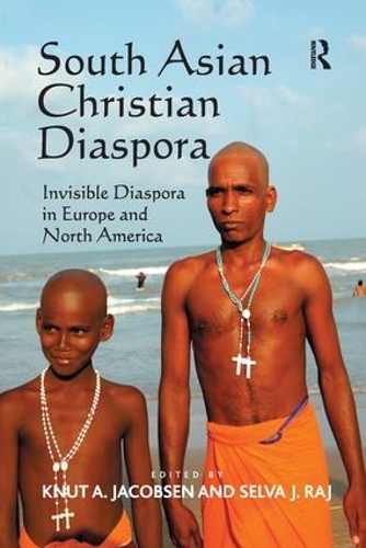 Паперова книга «South Asian Christian Diaspora: Invisible Diaspora in Europe and North America», автор Сельва Дж. Радж - фото №1
