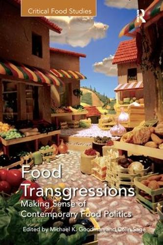 Бумажная книга «Food Transgressions: Making Sense of Contemporary Food Politics» - фото №1