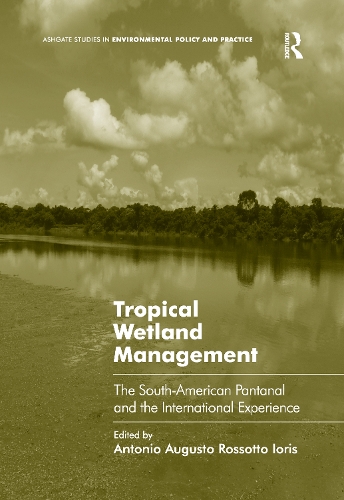 Бумажная книга «Tropical Wetland Management: The South-American Pantanal and the International Experience» - фото №1