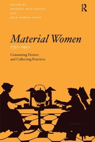 Паперова книга «Material Women, 1750–1950: Consuming Desires and Collecting Practices» - фото №1