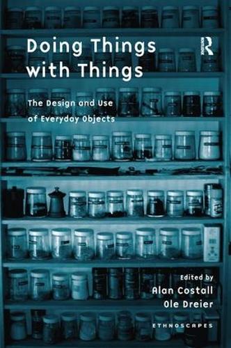 Паперова книга «Doing Things with Things: The Design and Use of Everyday Objects», автор Оле Драйер - фото №1