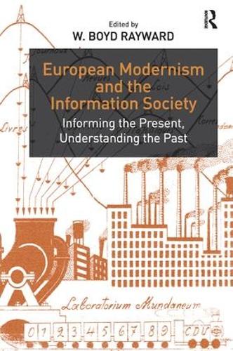 Бумажная книга «European Modernism and the Information Society: Informing the Present, Understanding the Past» - фото №1