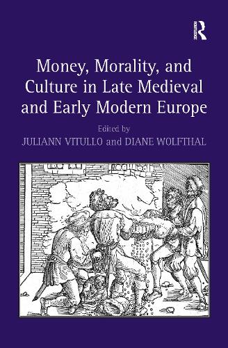 Паперова книга «Money, Morality, and Culture in Late Medieval and Early Modern Europe», автор Діана Вольфталь - фото №1