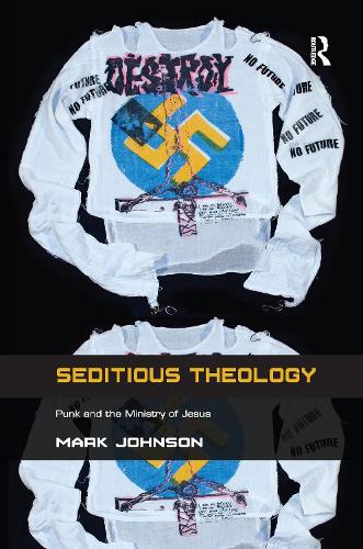 Бумажная книга «Seditious Theology: Punk and the Ministry of Jesus», автор Марк Джонсон - фото №1