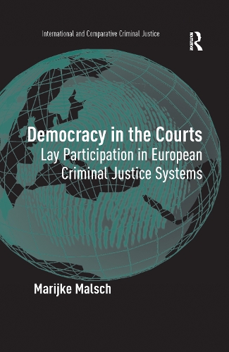 Бумажная книга «Democracy in the Courts: Lay Participation in European Criminal Justice Systems», автор Марийке Малш - фото №1