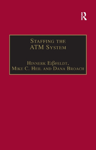 Бумажная книга «Staffing the ATM System: The Selection of Air Traffic Controllers», авторов Дана Броуч, Хиннерк Айсфельдт, Майк К. Хейл - фото №1