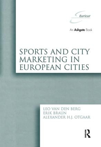 Бумажная книга «Sports and City Marketing in European Cities», авторов Александр Х.Я. Отгаар, Эрик Браун, Лео ван ден Берг - фото №1