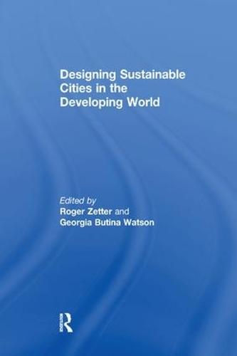 Паперова книга «Designing Sustainable Cities in the Developing World», автор Джорджія Бутіна Вотсон - фото №1