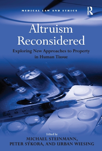 Паперова книга «Altruism Reconsidered: Exploring New Approaches to Property in Human Tissue», авторів Пітер Сікора, Урбан Вісінг - фото №1