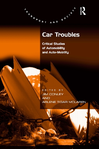 Бумажная книга «Car Troubles: Critical Studies of Automobility and Auto-Mobility», автор Джим Конли - фото №1