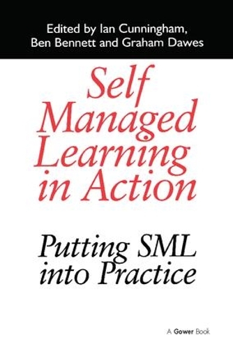 Паперова книга «Self Managed Learning in Action: Putting SML into Practice», авторів Бен Беннетт, Ієн Каннінгем - фото №1