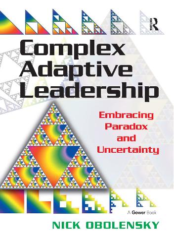 Бумажная книга «Complex Adaptive Leadership: Embracing Paradox and Uncertainty», автор Ник Оболенски - фото №1