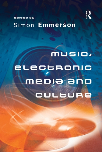 Паперова книга «Music, Electronic Media and Culture» - фото №1