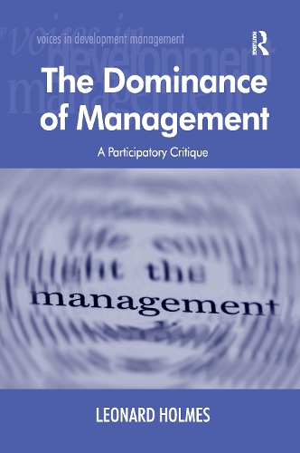 Паперова книга «The Dominance of Management: A Participatory Critique», автор Леонард Холмс - фото №1