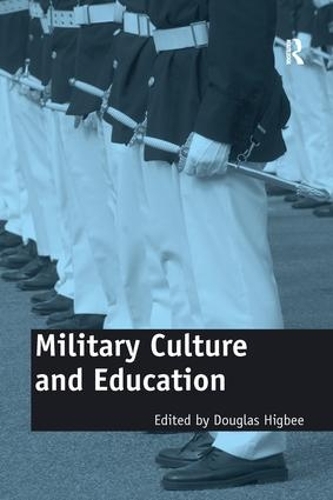 Бумажная книга «Military Culture and Education: Current Intersections of Academic and Military Cultures» - фото №1